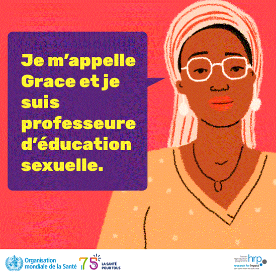 Je m’appelle Grace et je suis professeure d’éducation sexuelle