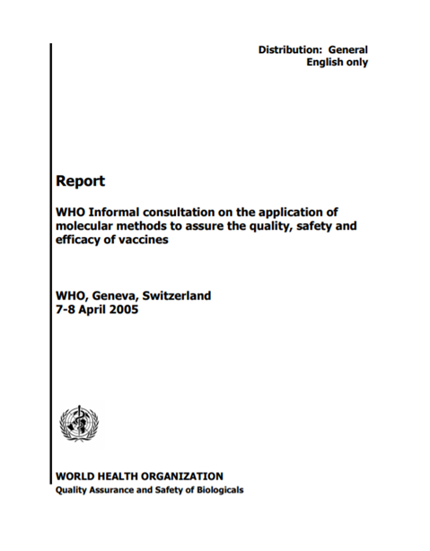 WHO Informal consultation on the application of molecular methods to assure the quality, safety and efficacy of vaccines